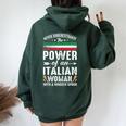 Never Underestimate The Power Of Italian Italian Women Oversized Hoodie Back Print Forest