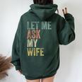 Vintage Let Me Ask My Wife Husband Couple Humor Women Oversized Hoodie Back Print Forest