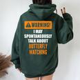 Warning I May Spontaneously Talk About Butterfly Watching Women Oversized Hoodie Back Print Forest