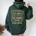 They Didn't Burn Witches They Burned Feminist Feminism Women Oversized Hoodie Back Print Forest