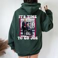 It's Time To Go Joe Trump 2024 For Man And Women Women Oversized Hoodie Back Print Navy Blue