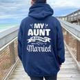 My Aunt Is Getting Married Wedding Marry Uncle Niece Nephew Women Oversized Hoodie Back Print Forest My Aunt Is Getting Married Wedding Marry Uncle Niece Nephew Women Oversized Hoodie Back Print Forest