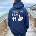 Im Not 50 I Am 49 Plus 1 Middle Finger Women Oversized Hoodie Back Print Forest