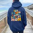 Yes I Know I Look Like My Mom Daughter My Mom Women Oversized Hoodie Back Print Forest