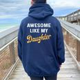 Awesome Like My Daughter Fathers Day Dad Women Oversized Hoodie Back Print Navy Blue