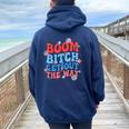 Boom Bitch Get Out The Way Fireworks 4Th Of July Groovy Women Oversized Hoodie Back Print Navy Blue