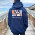 Bruh We Out Para Educator Happy Last Day Of School Groovy Women Oversized Hoodie Back Print Navy Blue