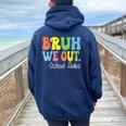 Bruh We Out School Aides Happy Last Day Of School Groovy Women Oversized Hoodie Back Print Navy Blue