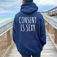 Consent Is Sexy Feminist Feminism Awareness Women Oversized Hoodie Back Print Navy Blue