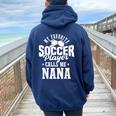 My Favorite Soccer Player Calls Me Nana Soccer Women Oversized Hoodie Back Print Navy Blue