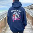 Female Pastor Preacher I Preach Like A Girl Women Oversized Hoodie Back Print Navy Blue