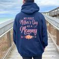 My First Mother's Day As A Mommy 2024 New Mom Women Oversized Hoodie Back Print Navy Blue