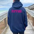 I'm Literally Just A Girl Apparel Women Oversized Hoodie Back Print Navy Blue