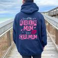 I'm Not Like A Regular Mom Quote For Mom Women Oversized Hoodie Back Print Navy Blue
