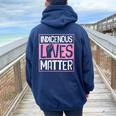 Indigenous Lives Matter Native American Tribe Rights Protest Women Oversized Hoodie Back Print Navy Blue