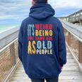 It's Weird Being The Same Age As Old People Vintage Women Oversized Hoodie Back Print Navy Blue