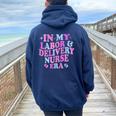 In My Labor And Delivery Nurse Era Labor Delivery Nurse Women Oversized Hoodie Back Print Navy Blue