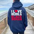 I Love Being A Black Woman Black Woman History Month Women Oversized Hoodie Back Print Navy Blue