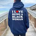 I Love Being A Black Woman I Heart Being Black Woman Women Oversized Hoodie Back Print Navy Blue