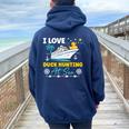 I Love Duck Hunting At Sea Cruise Ship Rubber Duck Women Oversized Hoodie Back Print Navy Blue