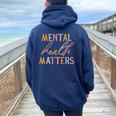 Mental Health Matters Awareness Counselor Worker Women Women Oversized Hoodie Back Print Navy Blue