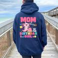 Mom Of The Birthday Axolotl Girl Mom And Dad Family Party Women Oversized Hoodie Back Print Navy Blue
