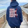 Moms Against White Baseball Pants Baseball Mama Women Oversized Hoodie Back Print Navy Blue
