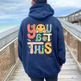 You Got This Motivational Testing Day Teacher Students Women Oversized Hoodie Back Print Navy Blue