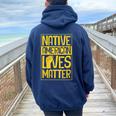 Native American Lives Matter Indigenous Tribe Rights Protest Women Oversized Hoodie Back Print Navy Blue