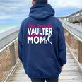 Pole Vaulter My Favorite Vaulter Calls Me Mom Pole Vault Women Oversized Hoodie Back Print Navy Blue