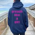 Preach Like A Girl Pastor T For Woman Preacher Women Oversized Hoodie Back Print Navy Blue