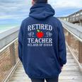 Retired Teacher Class Of 2024 Retirement Last Day Of School Women Oversized Hoodie Back Print Navy Blue