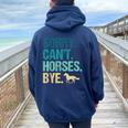 Sorry Can't Horses Bye Vintage Horseback Riding Girls Women Oversized Hoodie Back Print Navy Blue