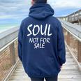 Soul Not For Sale Saying Sarcastic Novelty Women Oversized Hoodie Back Print Navy Blue