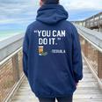 You Can Do It Tequila Mexican Vacation Drinking Pub Women Oversized Hoodie Back Print Navy Blue