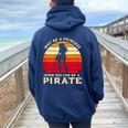 Why Be A Princess When You Can Be A Pirate Girl Costume Women Oversized Hoodie Back Print Navy Blue