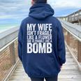 My Wife Isn't Fragile Like A Flower She Is Like A Bomb Women Oversized Hoodie Back Print Navy Blue