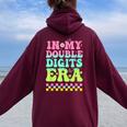 10Th Birthday Girl 10 Year Old In My Double Digits Era Women Oversized Hoodie Back Print Maroon