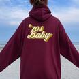 70S Baby Retro Vintage Made In Seventies Groovy Graphics Women Oversized Hoodie Back Print Maroon