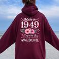 75 Year Old Made In 1949 Floral 75Th Birthday Women Women Oversized Hoodie Back Print Maroon