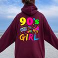 90'S Girl Birthday Party Costume Retro Vintage Women Women Oversized Hoodie Back Print Maroon