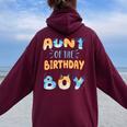 Aunt Of The Birthday Boy Dog Family Party Women Oversized Hoodie Back Print Maroon