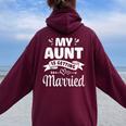 My Aunt Is Getting Married Wedding Marry Uncle Niece Nephew Women Oversized Hoodie Back Print Maroon My Aunt Is Getting Married Wedding Marry Uncle Niece Nephew Women Oversized Hoodie Back Print Maroon