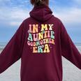 In My Auntie Godmother Era Aunt God Mother Bestie Smile Face Women Oversized Hoodie Back Print Maroon