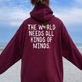 Autism World Needs All Kinds Of Mind Awareness Kid Women Oversized Hoodie Back Print Maroon