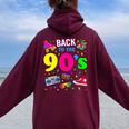 Back To 90'S 1990S Vintage Retro Nineties Costume Party Women Oversized Hoodie Back Print Maroon