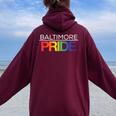 Baltimore Pride Lgbtq Rainbow Women Oversized Hoodie Back Print Maroon