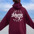 Best Mama Ever Modern Calligraphy Font Mother's Day Mama Women Oversized Hoodie Back Print Maroon