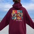 Bruh We Out Para Off Duty Paraprofessional Teacher Summer Women Oversized Hoodie Back Print Maroon