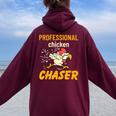 Chicken Professional Chaser Farmer Farm Women Oversized Hoodie Back Print Maroon